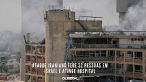 Ataque iraniano fere 32 pessoas em Israel e atinge hospital