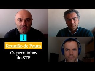 Reunião de Pauta: Os pedalinhos do STF
