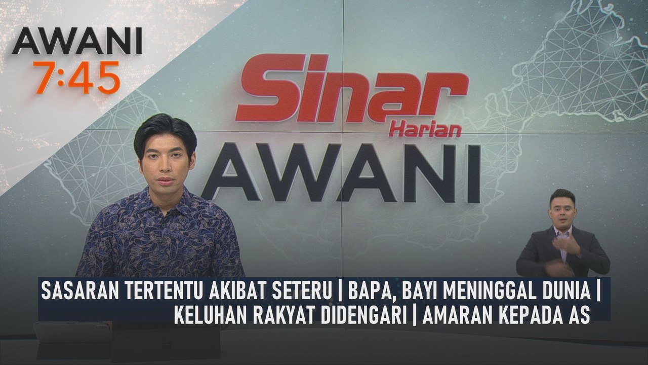 AWANI 7:45 [19/6/2025] –  Sasaran tertentu akibat seteru | Bapa, bayi meninggal dunia | Keluhan rakyat didengari | Amaran kepada AS