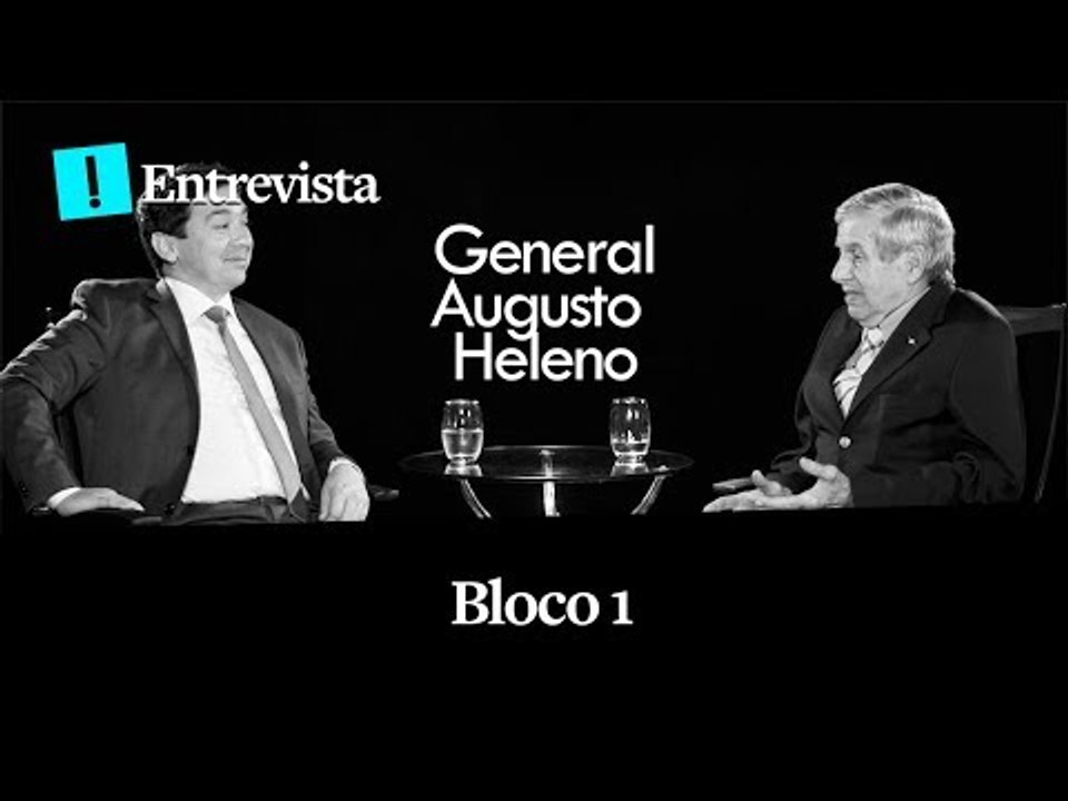 Entrevista | General Augusto Heleno - BLOCO 1