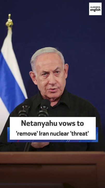 Netanyahu vows to 'remove' Iran nuclear 'threat'