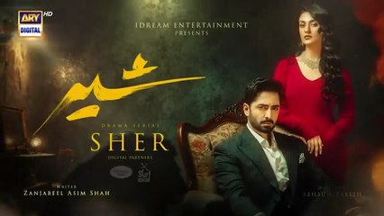 Sher Episode 11 _ Teaser _ Danish Taimoor _ Sarah Khan _ ARY Digital Drama