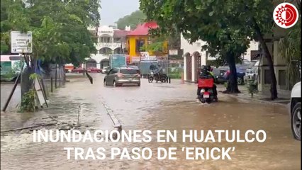 Así lucen las afectaciones en Huatulco tras el paso del huracán ‘Erick’