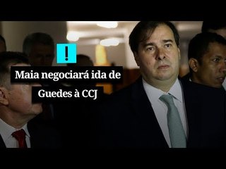 Após 'bolo' de Guedes na CCJ sobre a Previdência, Maia diz que vai negociar nova data com o ministro