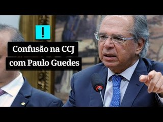 Petistas interrompem Paulo Guedes e causam confusão na CCJ