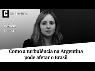 CRUSOÉ ENTREVISTA | Como a turbulência na Argentina pode afetar o Brasil, responde economista