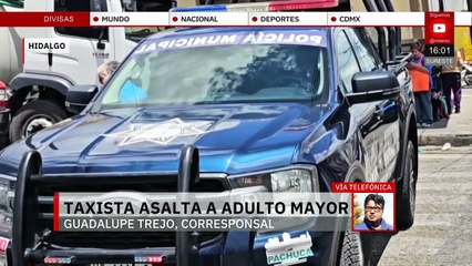 En Hidalgo, taxista asalta a hombre de 80 años de edad