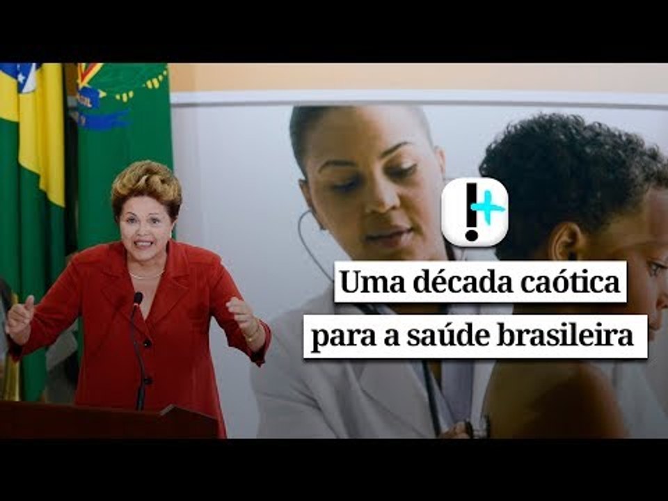 Uma década caótica para a saúde brasileira