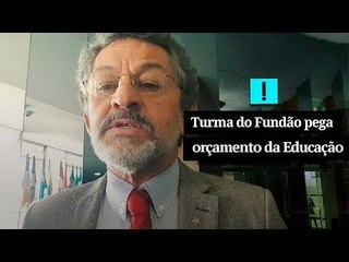 Turma do Fundão pega orçamento da Saúde e da Educação