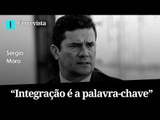 EXCLUSIVO | Sergio Moro: 