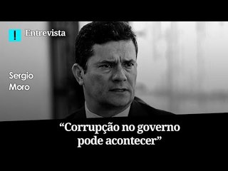 EXCLUSIVO | Sergio Moro: "Combater a impunidade fortalece a democracia"