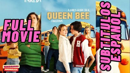 [SUB ESPAÑOL] GUIA PARA DESTRONAR A LA REINA DEL INSTITUTO- A GIRL'S GUIDE TO A QUEEN BEE TAKEDOWN
