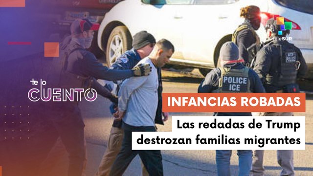 Las redadas de Trump destruyen infancias de niños migrante