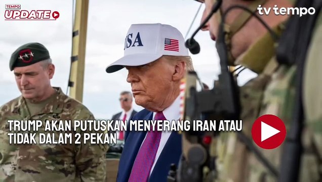 Presiden AS Donald Trump akan Putuskan Menyerang Iran Atau Tidak dalam 2 Pekan