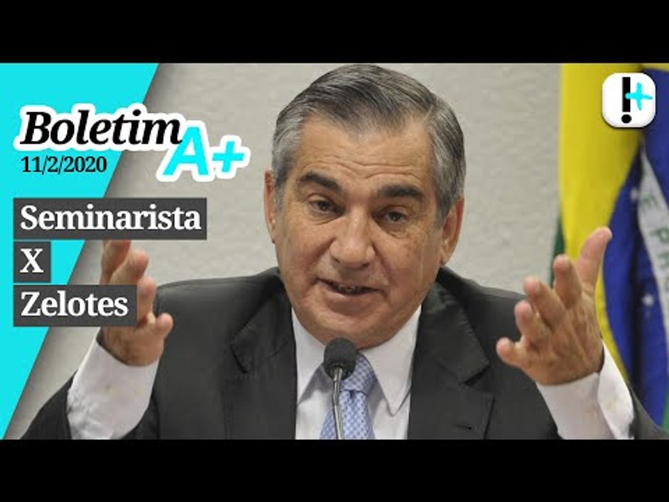 Boletim A+: Seminarista x Zelotes