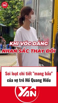 Soi loạt chi tiết nghi vấn mang bầu của vợ Hồ Quang Hiếu