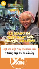 Loạt sao Việt bủn rủn tay chân vì ăn đồ sống