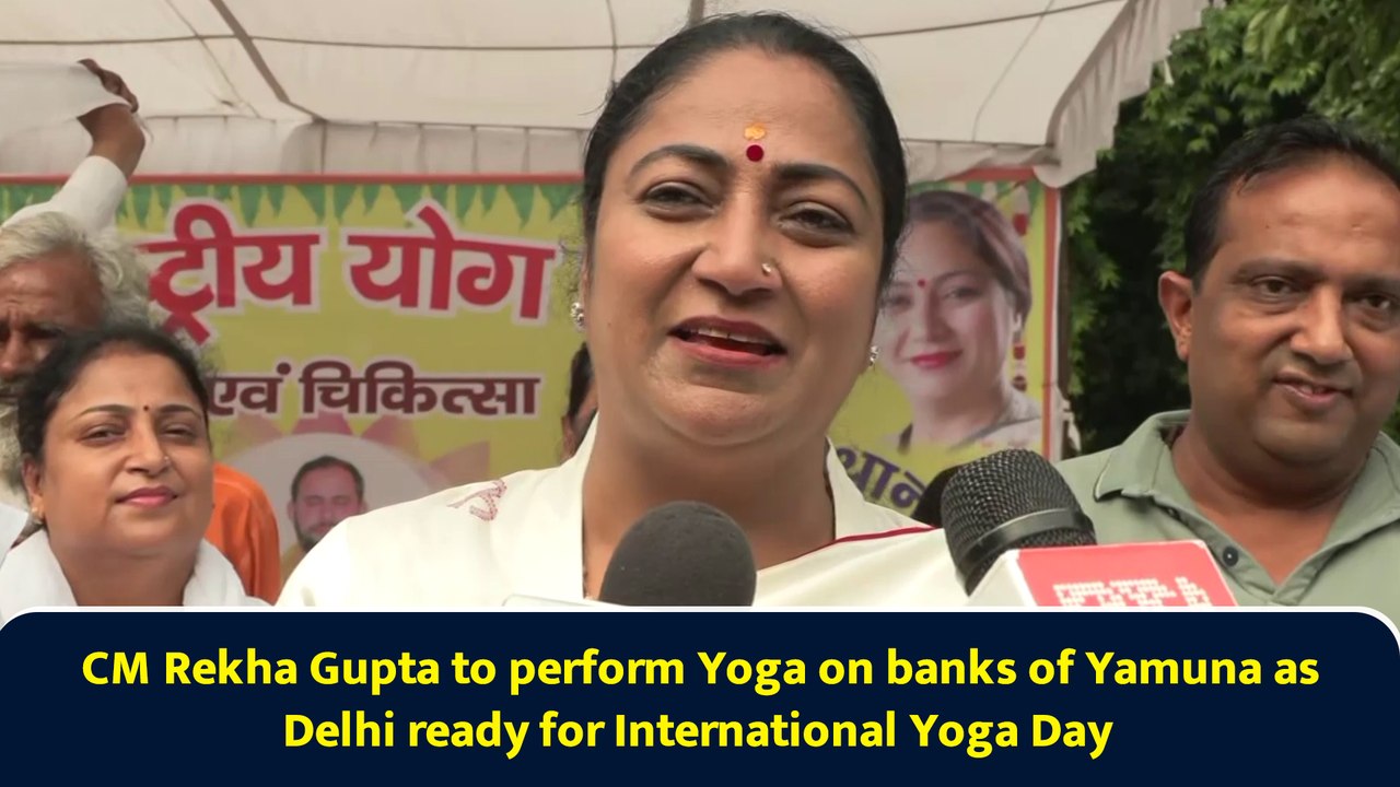 CM Rekha Gupta to perform Yoga on banks of Yamuna as Delhi ready for International Yoga Day