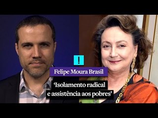 “Isolamento radical e assistência aos pobres”, defende Dra. Margareth Dalcolmo, da Fiocruz