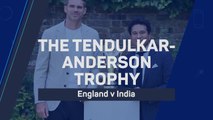 Who will win the Tendulkar-Anderson Trophy?