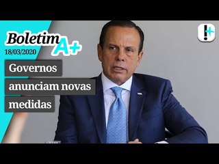 Boletim A+: Governos anunciam novas medidas