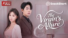 The Virgin's Allure ❤️Short Drama English Sub FULL