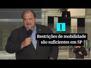 "As medidas de restrição de mobilidade estão sendo suficientes", diz secretário de Saúde de SP