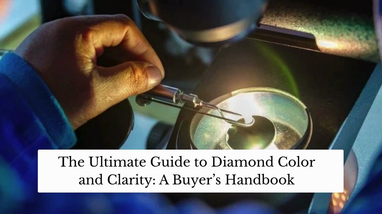 Diamond Color & Clarity Guide: What Every Buyer Should Know