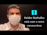 Governador do Pará, Helder Barbalho, também está com o novo coronavírus