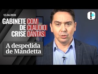 GABINETE DE CRISE #1: A despedida de Mandetta, o vermífugo do astronauta e os erros médicos da OMS
