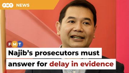 Najib’s prosecutors must answer for delay in evidence, says Rafizi
