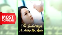 The Spoiled Wife Is Acting Up Again full movie