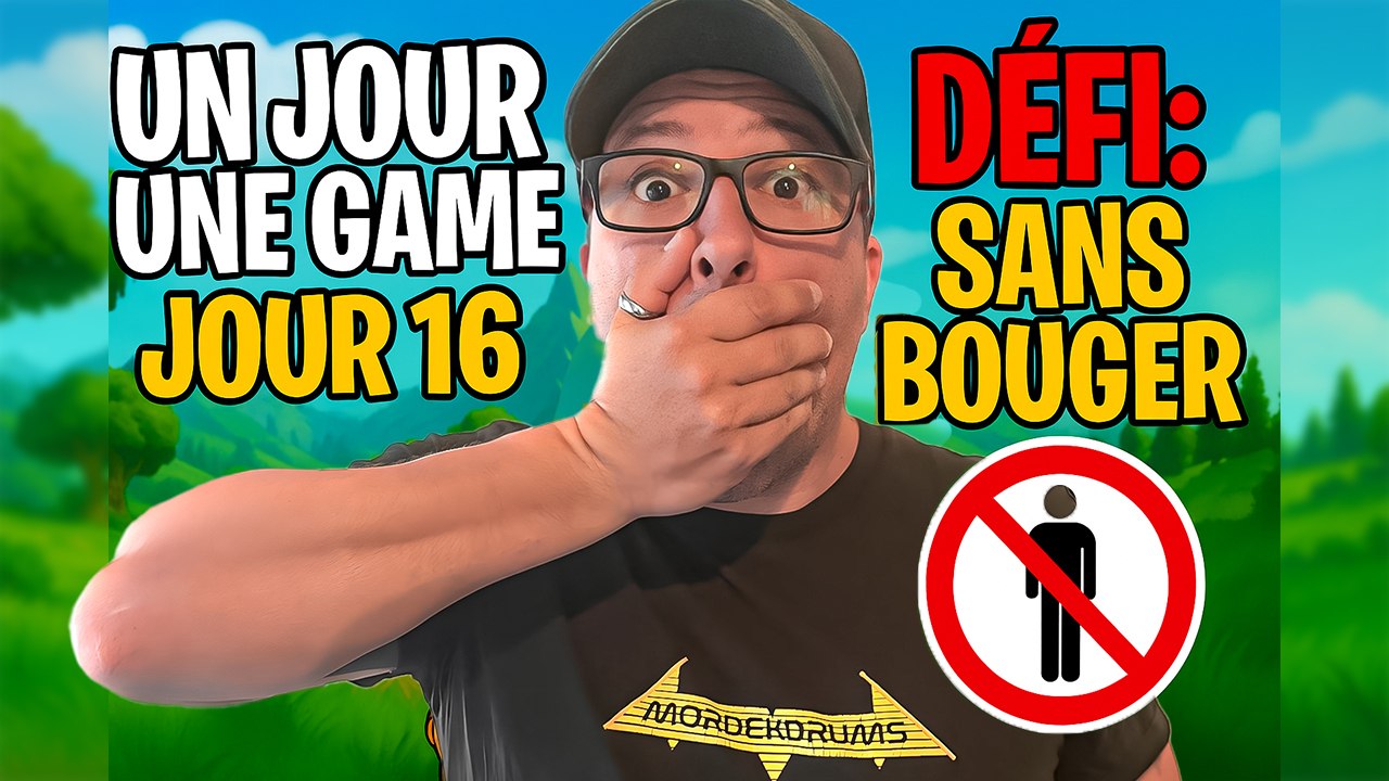 Jour 16 : TOP 1 sans BOUGER... le défi IMPOSSIBLE !