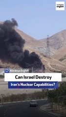 Can Israel Destroy Iran’s Nuclear Capabilities?