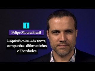 Inquérito das fake news, campanhas difamatórias e liberdades