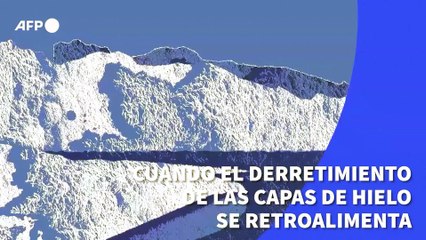 Cuando el derretimiento de las capas de hielo se retroalimenta