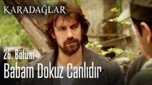 Babam dokuz canlıdır - Karadağlar