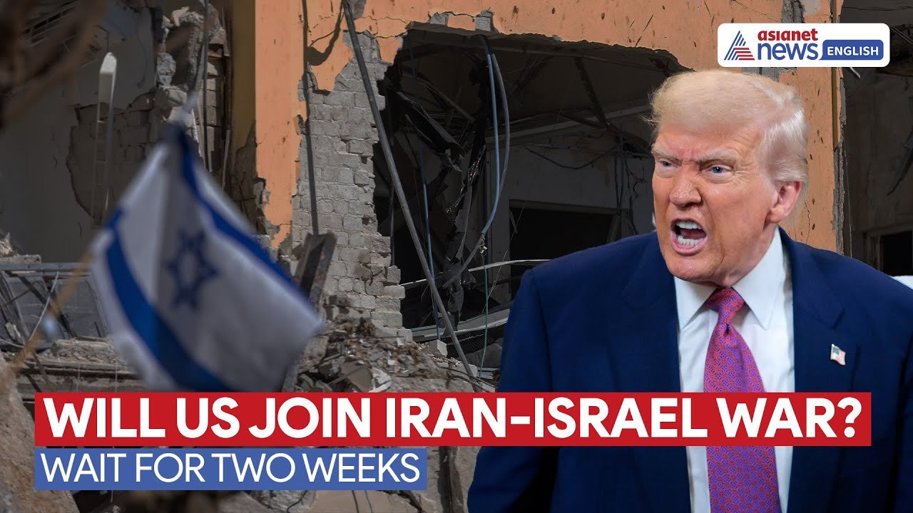 Trump’s Two-Week Countdown: Will US Join Israel-Iran War?