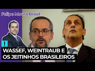 Wassef, Weintraub e os jeitinhos brasileiros