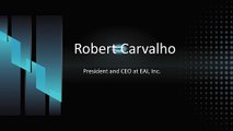 Robert Carvalho - A Resilient Mind Cultivator - Florida