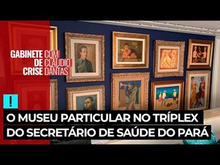 O museu particular no tríplex do secretario de Saúde do Pará