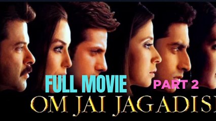 Om Jai Jagadish (2002) Full Movie Part 2 | Full HD | Bollywood Classic Family Drama