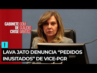 Lava Jato denuncia “caráter inusitado” dos pedidos da vice-PGR para acessar investigações