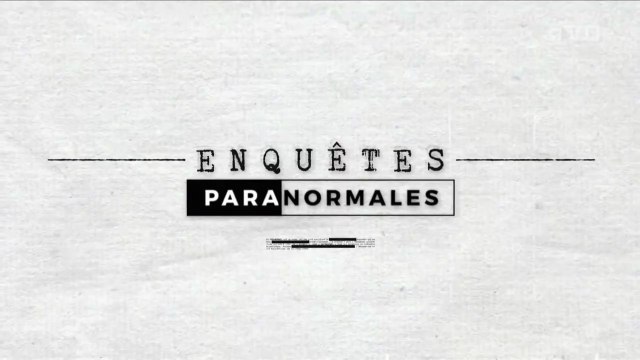 (E1) Enquêtes Paranormales (C8)