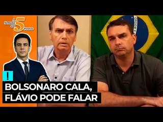 A Semana em 5 Pontos: Bolsonaro cala, Flávio pode falar