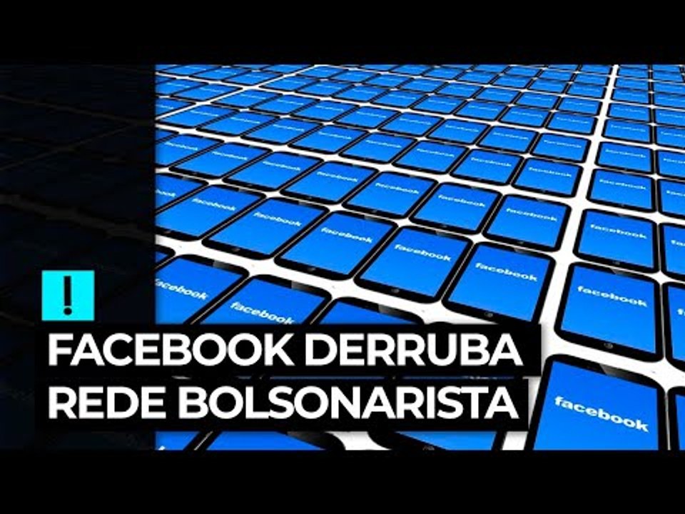 Facebook derruba rede bolsonarista