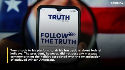 Trump Once Said He Made Juneteenth 'Very Famous' But Now He's Unhappy About 'Too Many' Non-Working Holidays, Says Its Costing America Billions