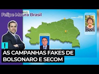 As campanhas fakes de Bolsonaro e Secom