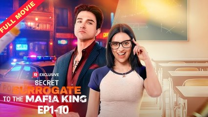 Secret Surrogate To The Mafia King – FULL MOVIE [Eng Sub]