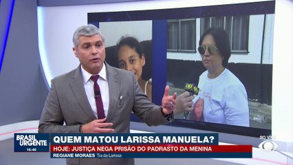 Tia de Larissa se revolta com decisão de juiz: 'pobre não tem Justiça?'